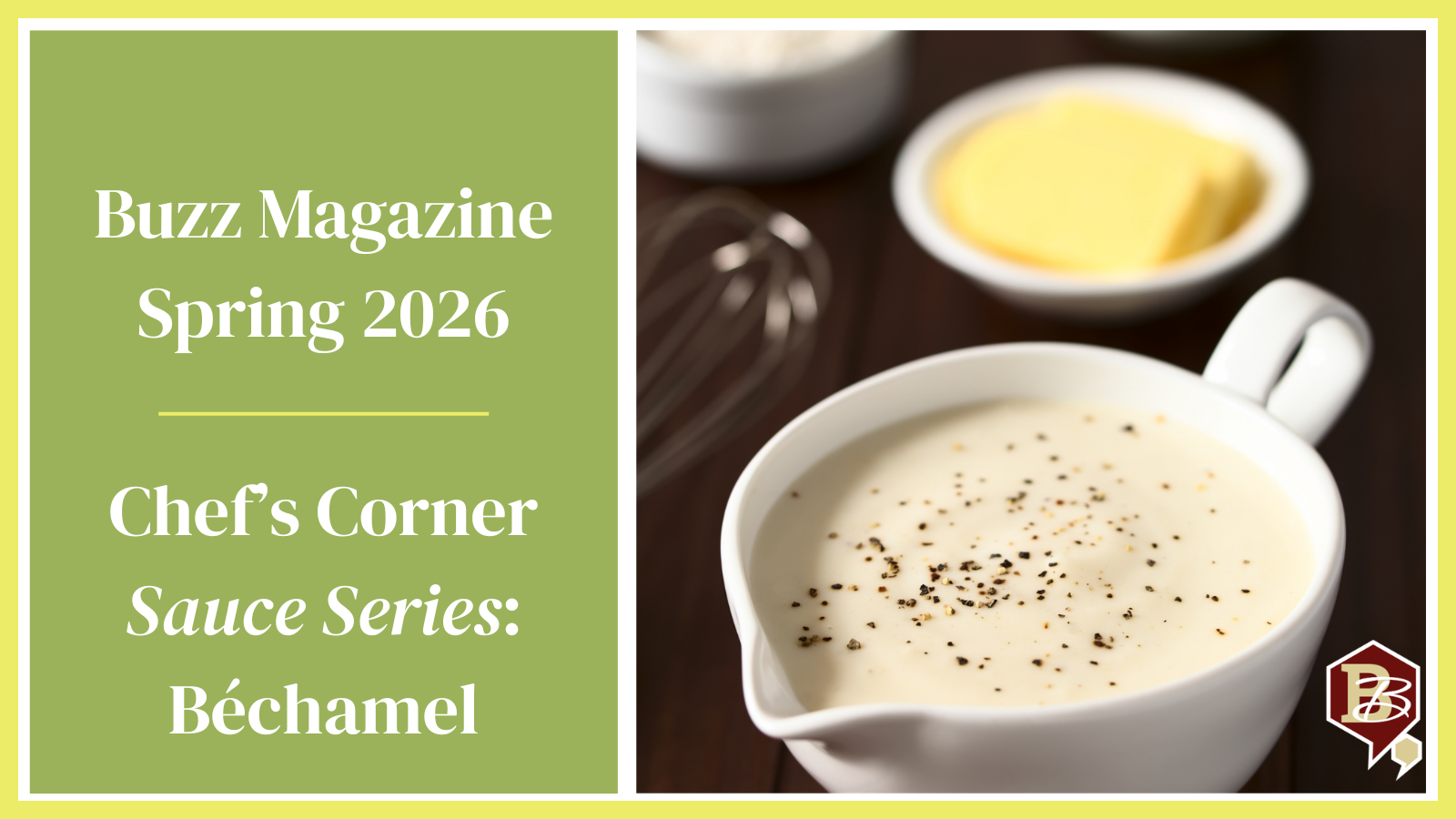 Chef's Corner: Mastering Béchamel — and the Fettuccine Alfredo It Makes Possible