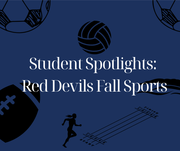 Student Spotlights: Red Devils Fall Sports